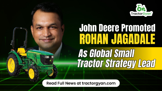 John Deere Promoted Rohan Jagadale as Global Small Tractor Strategy Lead image