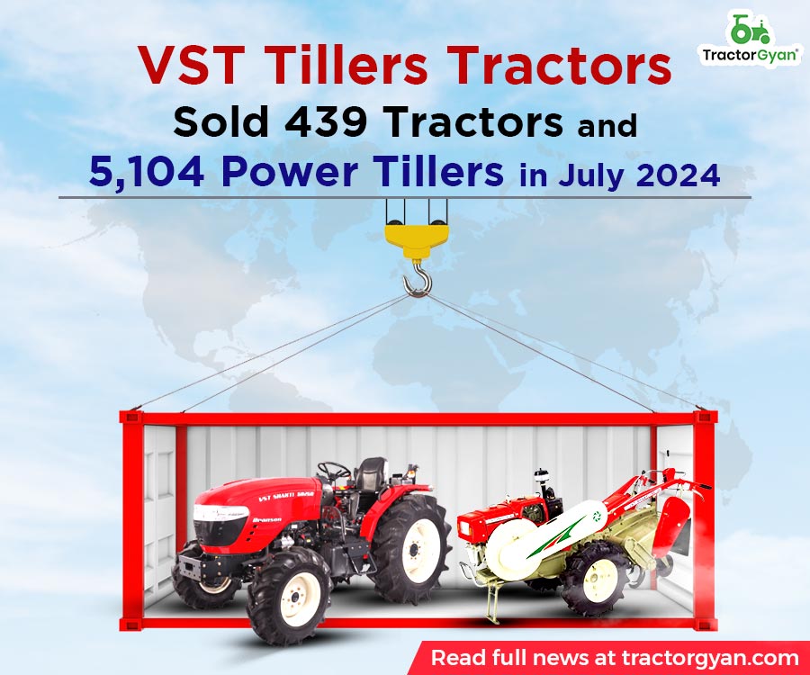 VST Tillers Tractors Sold 439 Tractors and 5,104 Power Tillers in July 2024 image
