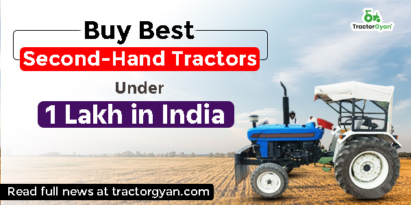 Buy Best Second-Hand Tractors Under 1 Lakh in India image