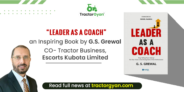 Leader as a Coach, an Inspiring Book by G.S. Grewal, CO- Tractor Business, Escorts Kubota Limited