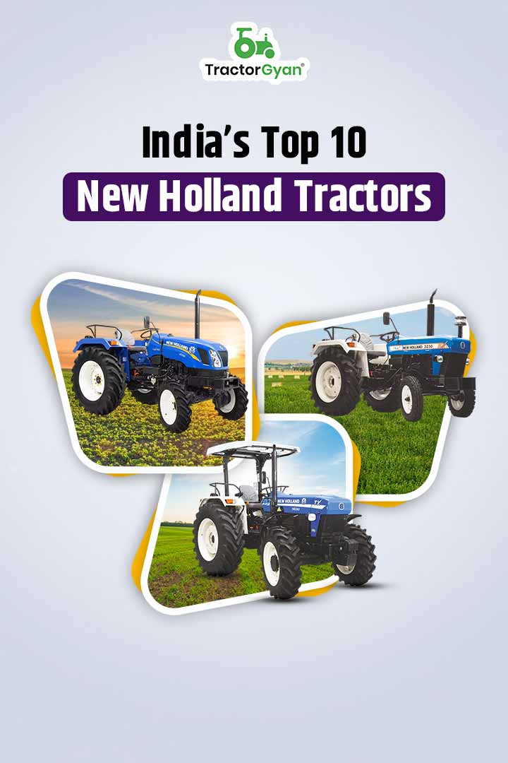 India’s Top 10 New Holland Tractors