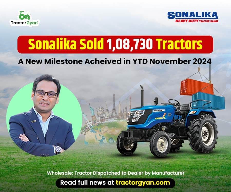 Sonalika Sold 1,08,730 Tractors, A New Milestone Acheived in YTD November 2024 image
