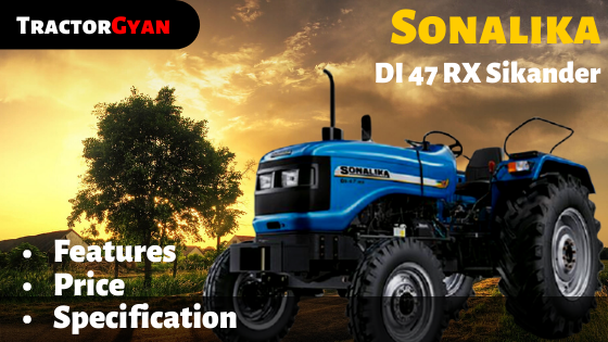 Sonalika DI 47 RX Sikander Review image