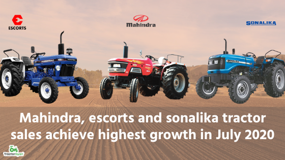 Mahindra, escorts and sonalika tractor sales achieve highest growth in July 2020 image