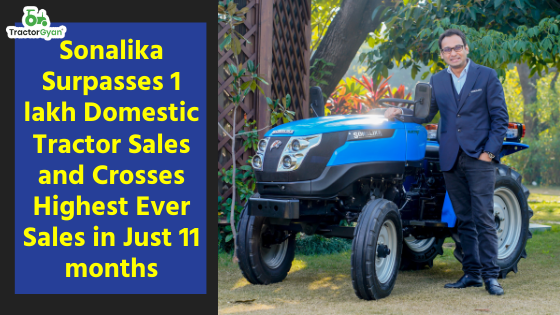 Sonalika Surpasses 1 lakh Domestic Tractor Sales and Crosses Highest Ever Sales in Just 11 months image