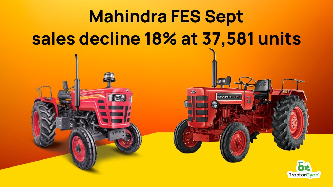 Mahindra FES Sept sales decline 18% at 37,581 units